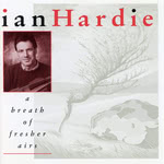 Ian Hardie: A Breath of Fresher Airs (Greentrax CDTRAX049)