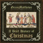 GreenMatthews: A Brief History of Christmas (Blast BFTP007)