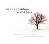 West of Eden: A Celtic Christmas (Zebra Art ZAR 852)