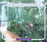 Ian Bruce & Victor Besch: Ain’t That Pretty (Ruglen LUMS CD 0113)