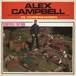 Alex Campbell in Copenhagen (Polydor 623 035)