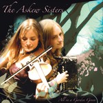 The Askew Sisters: All in a Garden Green (WildGoose WGS345CD)