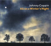 Johnny Coppin: All on a Winter's Night (Red Sky RSKCD 121)
