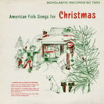 Peggy, Barbara and Penny Seeger: American Folk Songs for Christmas (Scholastic SC 7053)