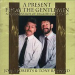 John Roberts & Tony Barrand: A Present from the Gentlemen (Golden Hind GHM-101)