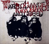 Show of Hands: Arrogance Ignorance and Greed (Hands On Music HMCD29)