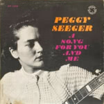 Peggy Seeger: A Song for You and Me (Topic TOP38)