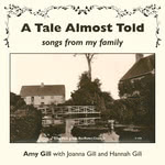 Amy Gill : A Tale Almost Told (Amy Gill)