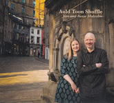 Jim and Susie Malcolm: Auld Toon Shuffle (Beltane BELCD114)