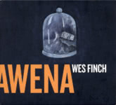 Wes Finch: Awena (own label)