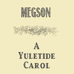 Megson: A Yuletide Carol (EDJ EDJ026)