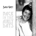 Sara Grey: Back in the Airly Days (Waterbug WBG0044)