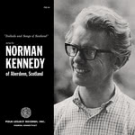 Norman Kennedy: Ballads & Songs of Scotland (Folk-Legacy FSS-34)