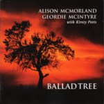 Alison McMorland & Geordie McIntyre: Ballad Tree (Tradition Bearers LTCD1051)