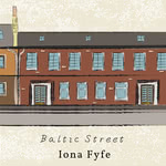 Iona Fyfe: Baltic Street (Cairnie IF20BALTIC)