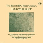 he Best of BBC Radio Carlisle's Folk Workshop (Fellside FE002)