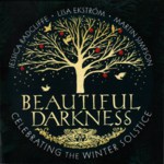 Jessica Radcliffe, Lisa Ekström, Martin Simpson: Beautiful Darkness (High Bohemia HBR CD002)