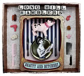 The Long Hill Ramblers: Beauty and Butchery (Long Hill Ramblers LHRCD2)