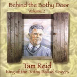Tam Reid: Behind the Bothy Door, Volume 2 (Ross CDGR192)