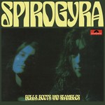 Spirogyra: Bells, Boots and Shambles (Polydor 2310 246)