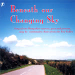 Test Valley Community Choirs: Beneath Our Changing Sky (WildGoose WGS302CD)