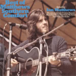 Ian Matthews: Best of Matthews Southern Comfort (MCA 251 839-2)
