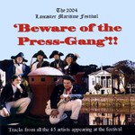 Beware of the Press-Gang!!  The 2004 Lancaster Maritime Festival