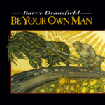 Barry Dransfield: Be Your Own Man (Rhiannon RHYD5003)