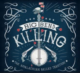 Various Artists: Big Bend Killing (Great Smoky Mountains Association 200973)