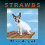 Strawbs: Blue Angel (Witchwood WMCD 2008)