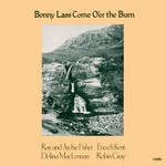 Bonny Lass Come O'er the Burn (Topic 12T128, 1976)