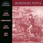 Borders Pipes (Borders Traditions LTCD4002)