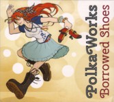 Polkaworks: Borrowed Shoes (G&T G&T001)