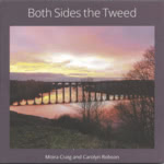 Moira Craig and Carolyn Robson: Both Sides the Tweed (Reiver RVRCD12)