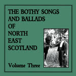 The Bothy Songs and Ballads of North East Scotland Vol. 3 (Sleepytown SLPYCD011)