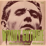 Woody Guthrie: Bound for Glory (Topic 12T31)