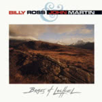 Billy Ross & John Martin: Braes of Lochiel (Springthyme SPRCD1029)