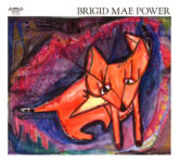 Brigid Mae Power: Brigid Mae Power (Tompkins Square TSQ 5258)