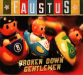 Faustus: Broken Down Gentlemen (Navigator NAVIGATOR077)