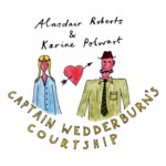 Alasdair Roberts & Karine Polwart: Captain Wedderburn’s Courtship (Drag City DC497)