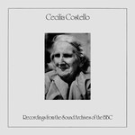 Cecilia Costello: Recording from the Sound Archives of the BBC (Leader LEE 4054)