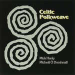 Mick Hanly, Mícheál Ó Domhnaill: Celtic Folkweave (Polydor 2908 013)