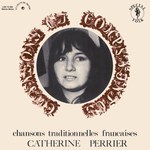 Catherine Perrier: Chansons et Complaintes (Le Chant du Monde LDX 74 500)