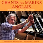 Stan Hugill & Stormalong John: Chants des Marins Anglais (Le Chasse-Marée SCM 021)
