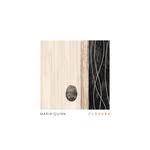 Maria Quinn: Closure (Maria Quinn MQ202301)