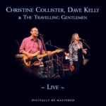 Christine Collister, Dave Kelly and the Travelling Gentlemen: Live (BGOCD823)