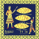 Peggy Seeger: Come Along John (Topic 7T18)