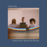 Granny’s Attic: Cruds & Cream / Jig from New Harmony