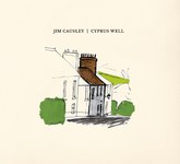 Jim Causley: Cyprus Well (Folk Police FPR 010)