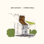 Jim Causley: Cyprus Well (WildGoose WGS418CD)